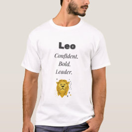 Leo Zodiac T - Shirt - Zuversicht, Kühne, Leiter |