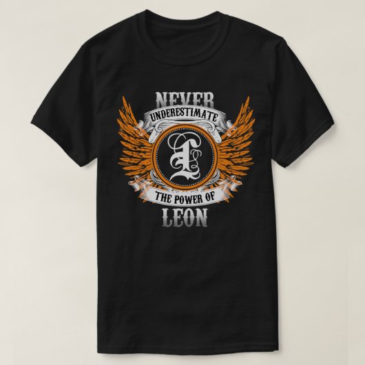 Leon Name Shirt nie unterschätzen den Power von l (Design vorne)