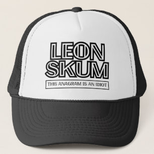 Leon Skum   Dieses Anagramm ist ein Idiot Truckerkappe
