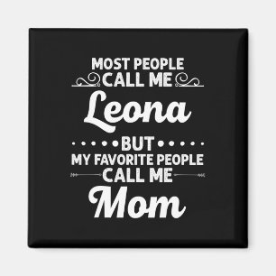 Leona Gift Name Funny Mother's Day Personalisiert Magnet