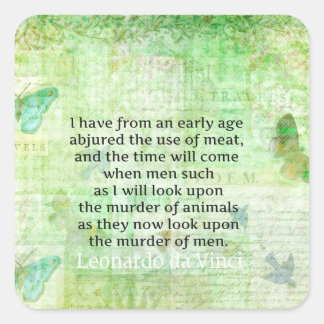 Leonardo da Vinci Tierrechte zitieren vegan Quadratischer Aufkleber