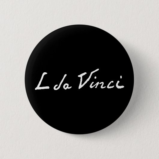 Leonardo da Vinci Unterschrift Autogramm berühmter Button (Vorderseite)