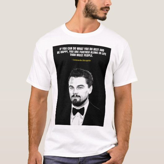 Leonardo Dicaprio quotes T-Shirt (Vorderseite)
