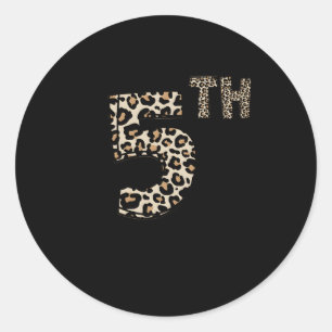 Leopard 5th Grade Lehrer Student Fünfte Klasse Tea Runder Aufkleber