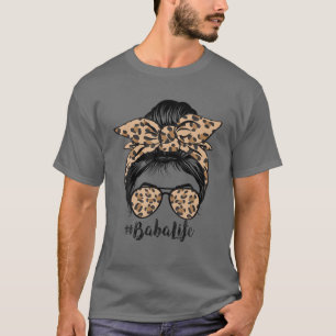 Leopard Baba Life Niedlich Messy Bun Girl Mother D T-Shirt