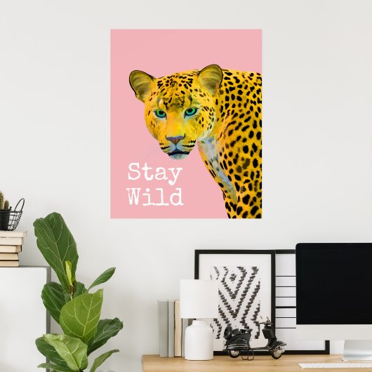 Leopard Bleibe Wild Pink Poster (Heimbüro)