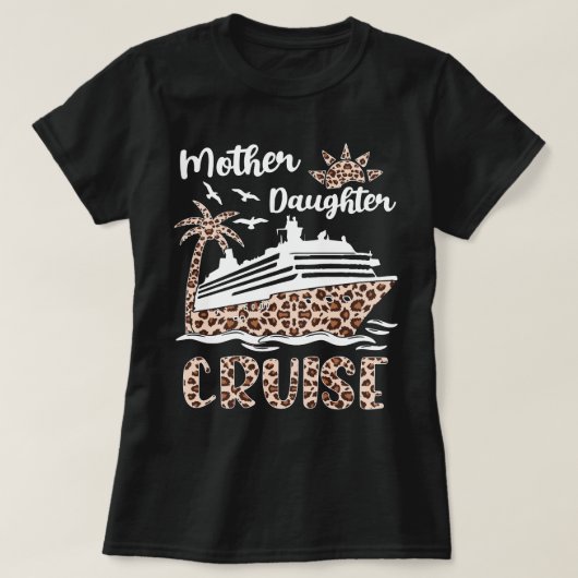 Leopard Cruise Ship Mutter Tochter Trip T-Shirt (Design vorne)