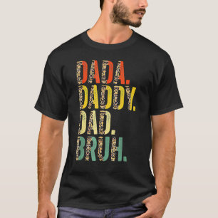 Leopard Dada Daddy Vater Bruh Father's Day T-Shirt