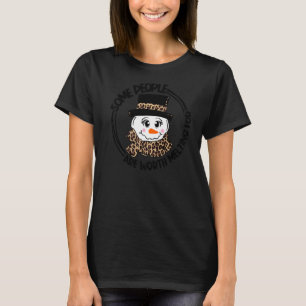 Leopard einige Leute sind es wert, für Schneemann T-Shirt