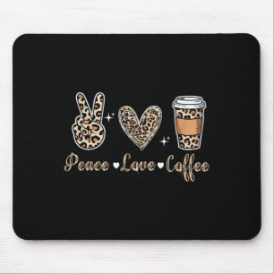Leopard Frieden Liebe Kaffee Lustiges Geschenk Lie Mousepad