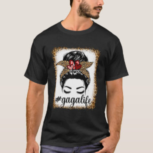 Leopard Gaga Life Messy Bun Bleaches Muttertag T-Shirt
