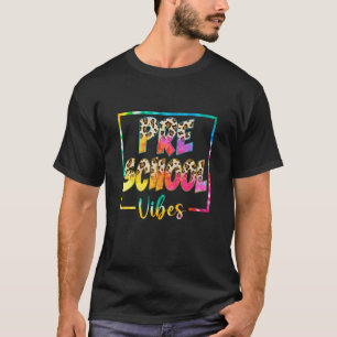 Leopard Gefärbte Krawatte Hello Preschool Vibes Fi T-Shirt
