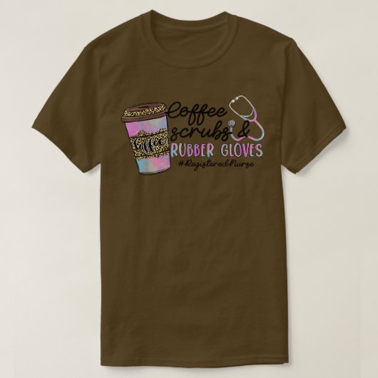Leopard Gefärbte Krawatte Kaffeescrubs Rubber Glov T-Shirt (Design vorne)
