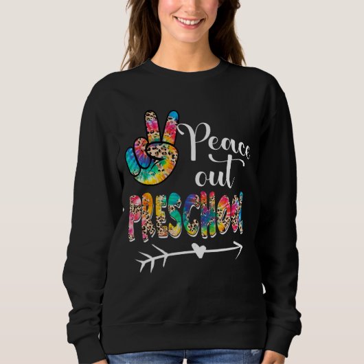 Leopard Gefärbte Krawatte Peace Out Preschool Happ Sweatshirt (Vorderseite)