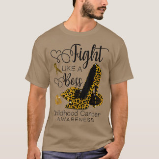 Leopard Heels Fight Like A Boss Childhood Cancer A T-Shirt