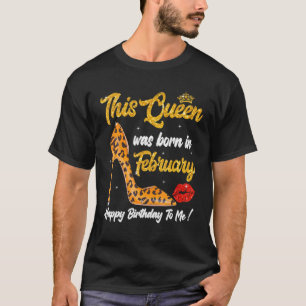 Leopard High Heel Diese Königin war im Februar Geb T-Shirt