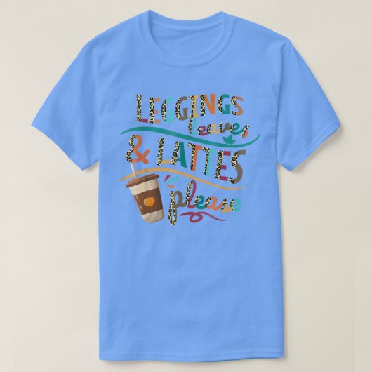 Leopard Leggings Blätter und Lattes Bitte, Pumpkin T-Shirt (Design vorne)