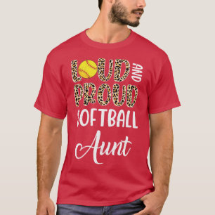 Leopard Loud Proud American Softball Tunt Family T-Shirt
