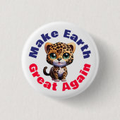 Leopard, macht die Erde wieder groß Niedlich Button (Vorderseite)