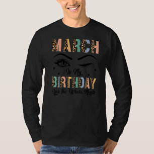 Leopard März ist mein Geburtstag Ja den ganzen Mon T-Shirt