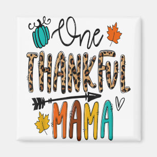Leopard One Thankful Mama Funny Mama Erntedank Magnet