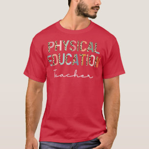Leopard Pe Teacher Zurück zur Physikalischen Bildu T-Shirt