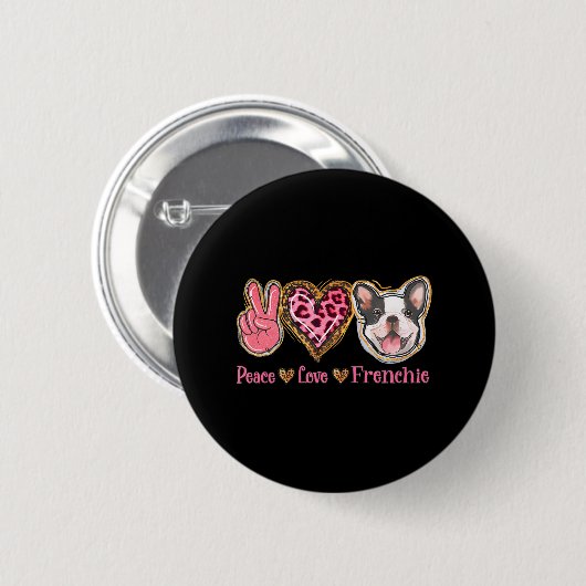 Leopard Peace Liebe Frenchie Funny Dog Mama Mütter Button (Vorne & Hinten)