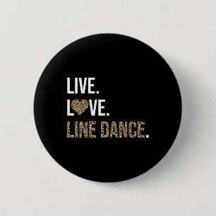 Leopard Print Live Liebe Line Dance Funny Dance D Button