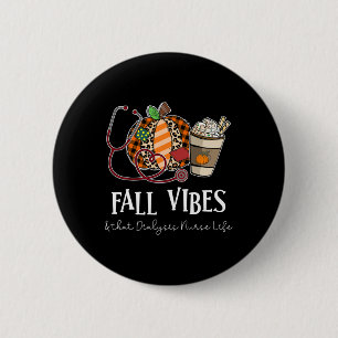 Leopard Pumpkin Fall Vibes und diese Dialyse Nurse Button