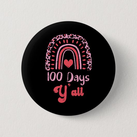 Leopard Rainbow 100 Days Yall 100th Day School Tea Button (Vorderseite)
