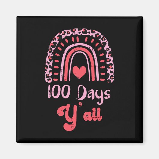 Leopard Rainbow 100 Days Yall 100th Day School Tea Magnet (Vorne)