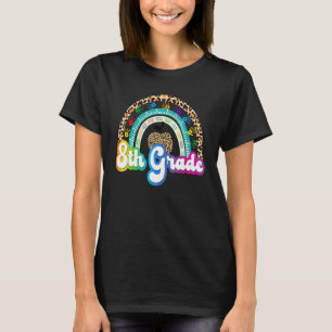 Leopard Rainbow 8th Grad Back To School Eighth G T-Shirt
