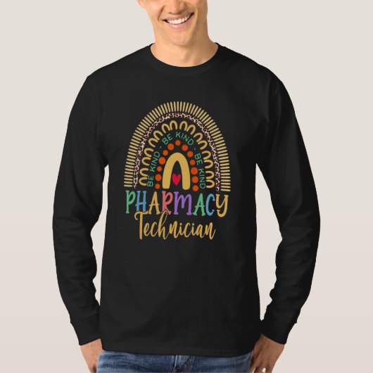 leopard rainbow be kind pharmacist pharmacy techni T-Shirt (Vorderseite)