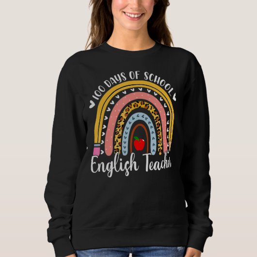 Leopard Rainbow Englischlehrer 100. Scho-Tag Sweatshirt (Vorderseite)