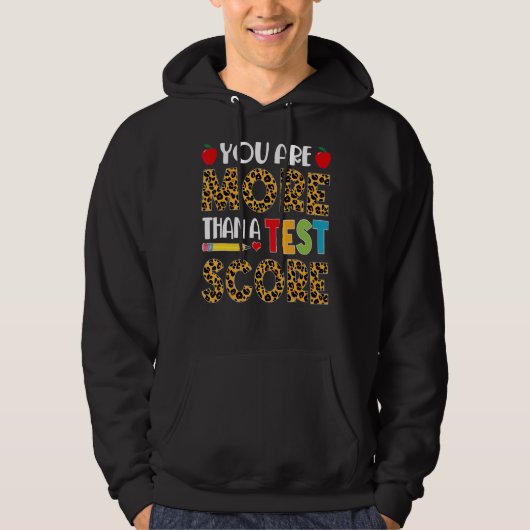 Leopard Sie sind mehr als ein Test-Score-Lehrer Te Hoodie (Vorderseite)