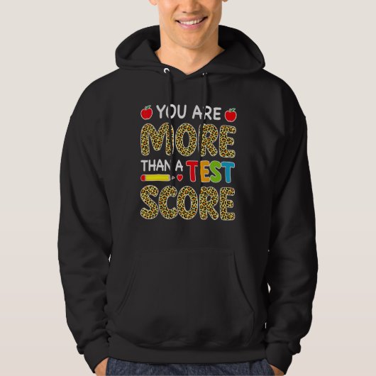 Leopard Sie sind mehr als ein Test-Score-Lehrer Te Hoodie (Vorderseite)