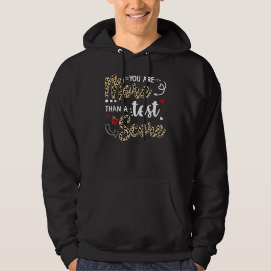 Leopard Sie sind mehr als ein Test-Score-Lehrer Te Hoodie (Vorderseite)
