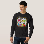 Leopard Sie sind mehr als ein Test-Score-Lehrer Te Sweatshirt (Vorne ganz)