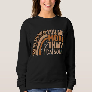 Leopard Sie sind mehr als ein Test-Score-Tag Sweatshirt