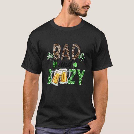 Leopard St Patrick's Day Bad And Boozy Beer Drinki T-Shirt (Vorderseite)
