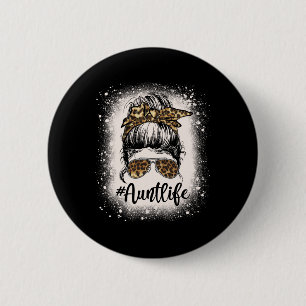 Leopard Tante Life Messy Bun Bleached Auties Girl Button