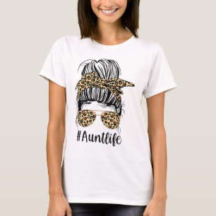 Leopard Tanten Tante Leben lustige Messy Bun Girl  T-Shirt