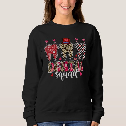 Leopard Teeth Hearts Dental Squad Valentine's Day  Sweatshirt (Vorderseite)