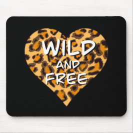 Leoparddruck | Wild und freies Herz | LIEBE T - SH Mousepad