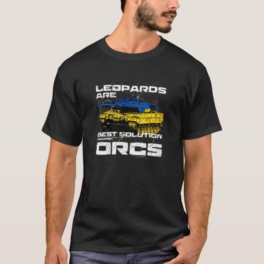 Leoparden sind die beste Lösung gegen Orcs T-Shirt (Vorderseite)