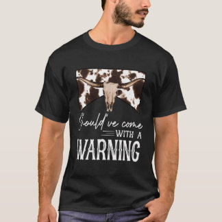 Leopardenkuhschädel hätte eine Warnung haben solle T-Shirt
