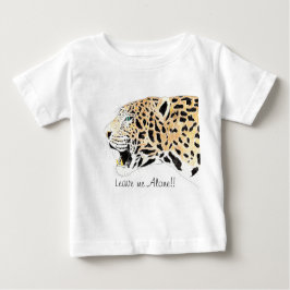 Lepord Verließ mich allein!! T-Shirt