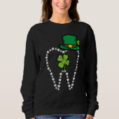 Leprechaun Tooth Shamrock St Patrick Day Dentist D Sweatshirt (Vorderseite)