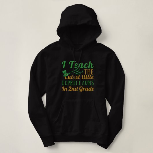 Leprechauns Teach Saint Patricks Hoodie (Design vorne)