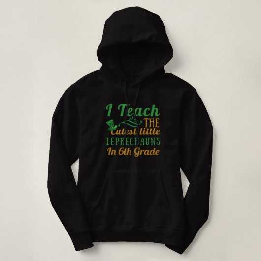 Leprechauns Teach Saint Patricks Hoodie (Design vorne)